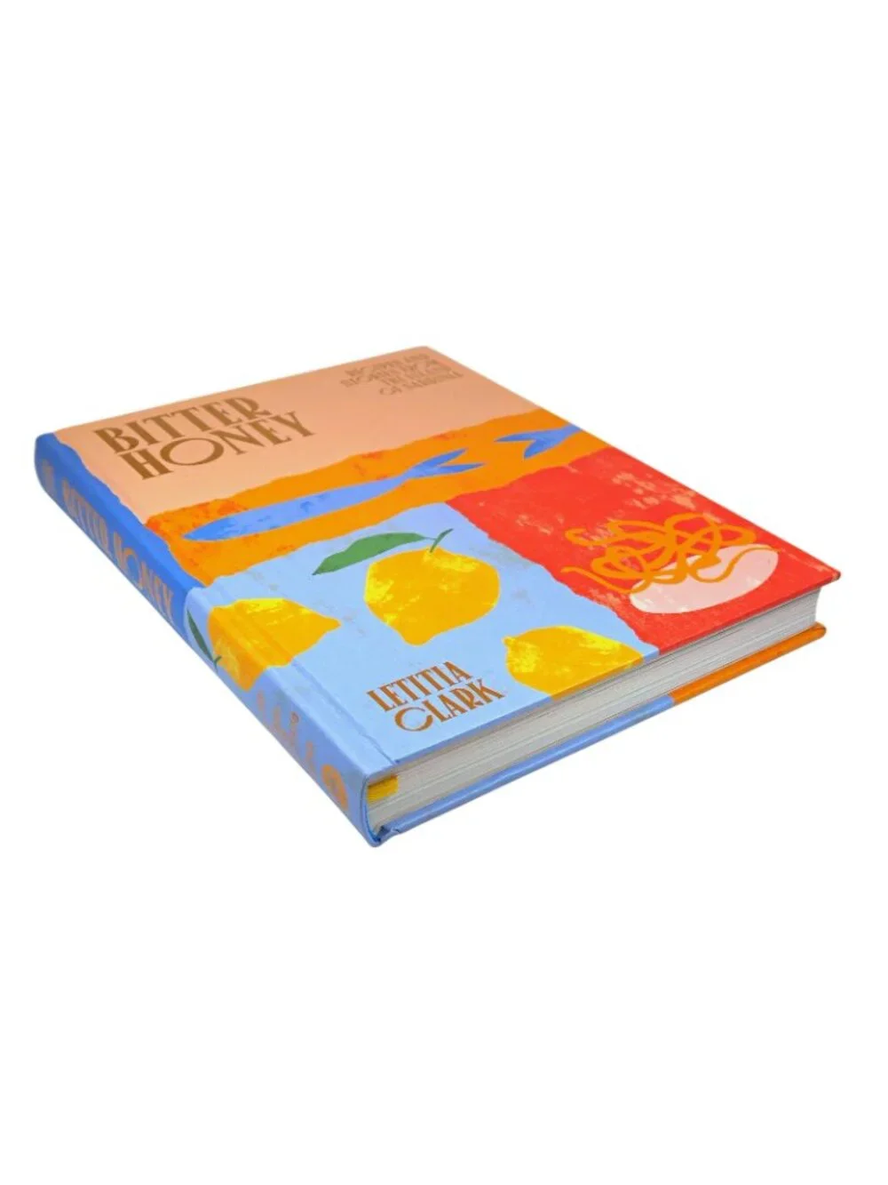 Bitter Honey Recipes & Stories from the Island of Sardinia Hardback Cookbook